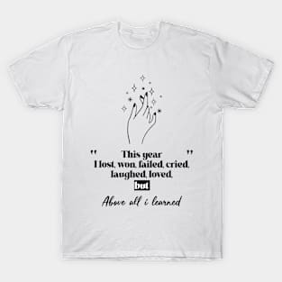 Be Inspired and Motivated With Positive Vibes and a Growth Mindset. T-Shirt